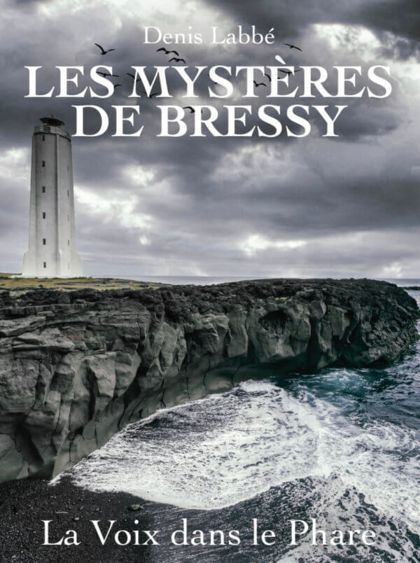 Les Mystères de Bressy - La voix dans le phare