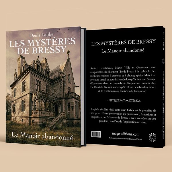 Les Mystères de Bressy - Le Manoir Abandonné