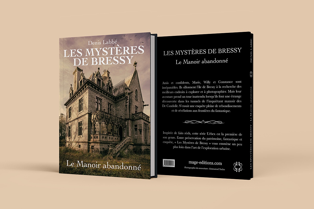 Les Mystères de Bressy - Le Manoir Abandonné
