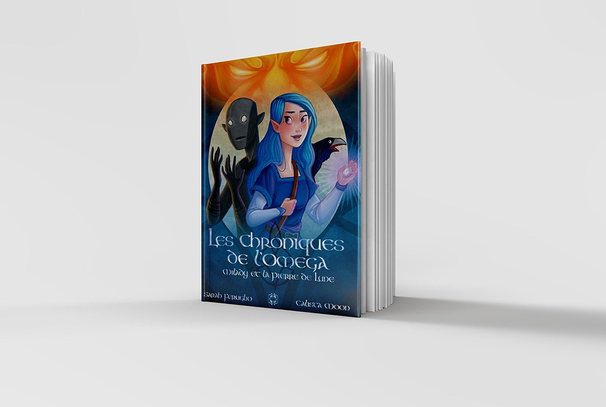 Les Chroniques De L'Omega - Tome 1 Milady Et La Pierre De Lune